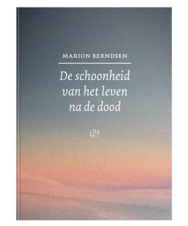 De schoonheid van het leven na de dood